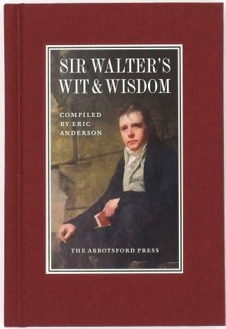Abbotsford Press - Sir Walter's Wit & Wisdom
